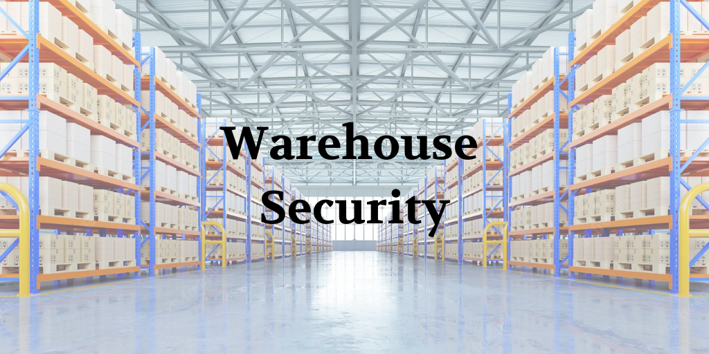 Warehouse Security